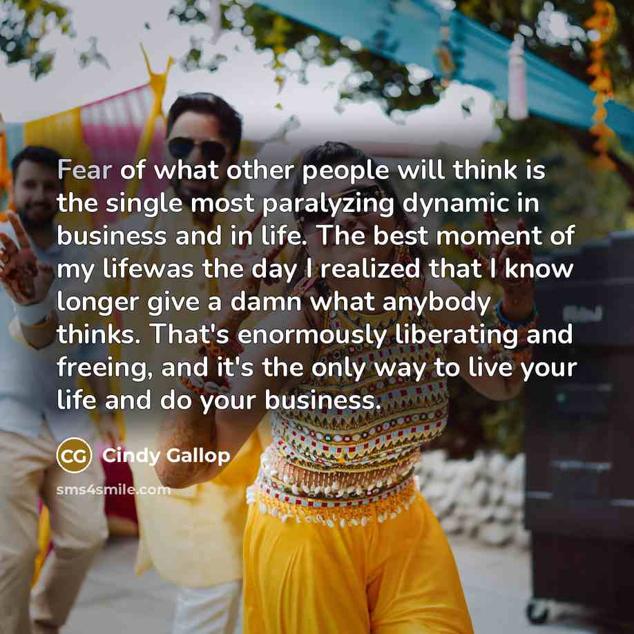“Fear of what other people will think is the single…” quote by Cindy Gallop
