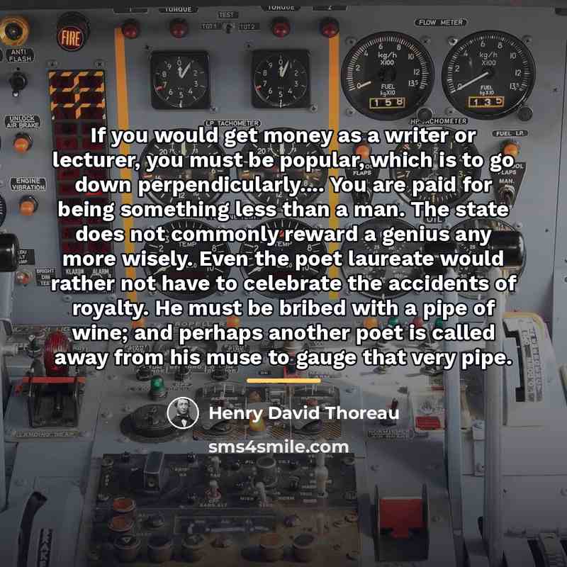 “If you would get money as a writer or lecturer,…” quote by Henry David Thoreau