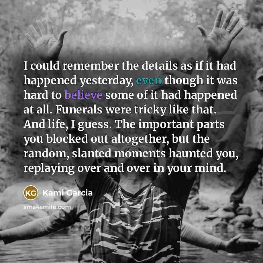 “I could remember the details as if it had happened…” quote by Kami Garcia