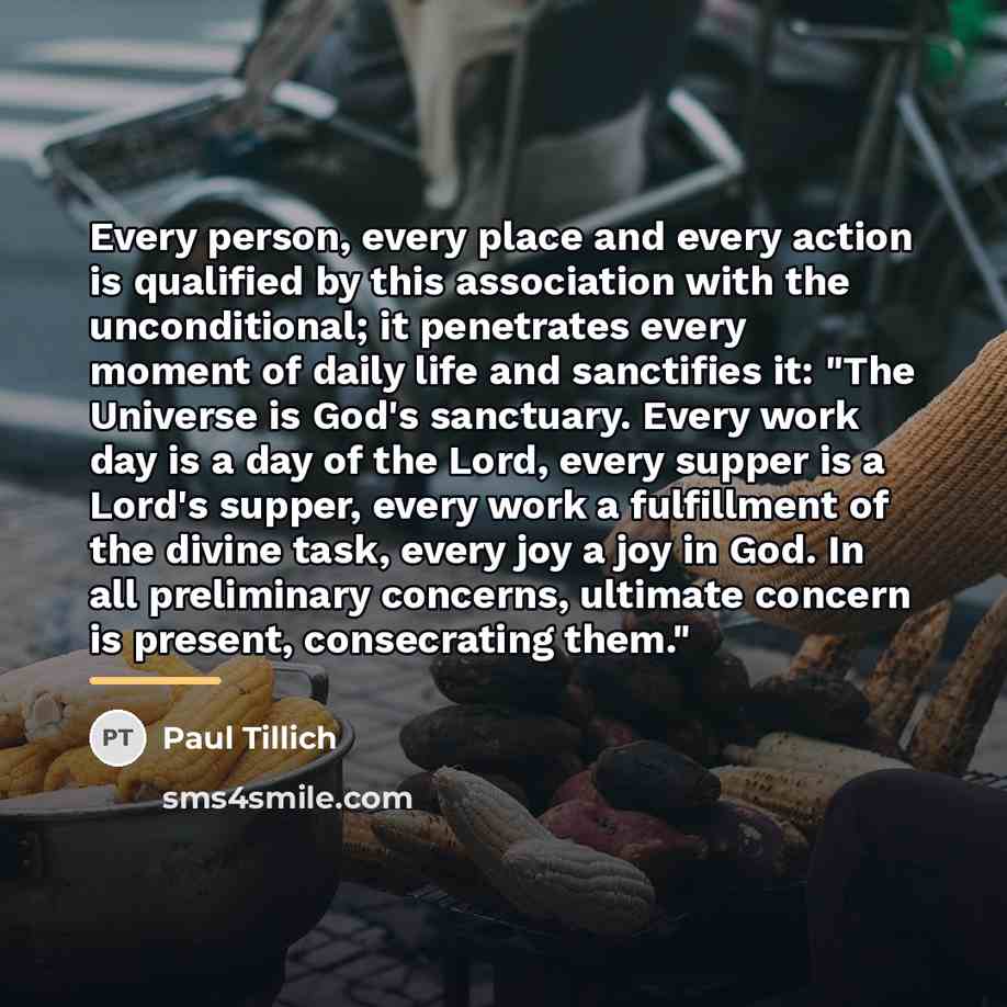 “Every person, every place and every action is qualified by…” quote by Paul Tillich