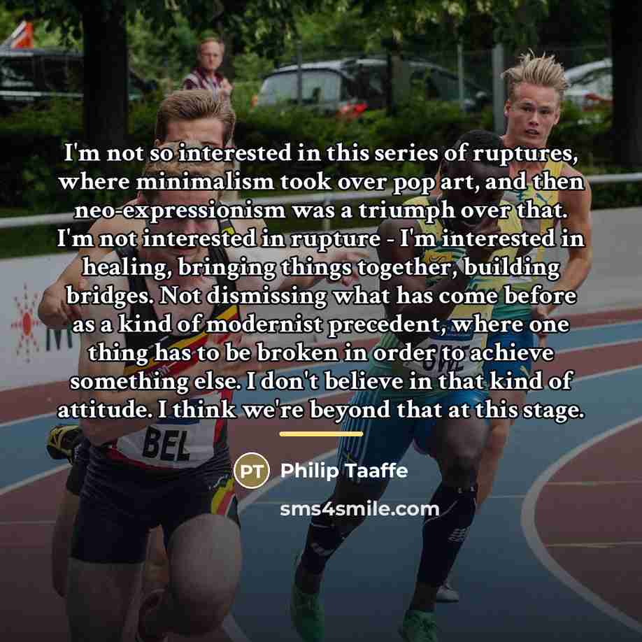 “I'm not so interested in this series of ruptures, where…” quote by Philip Taaffe