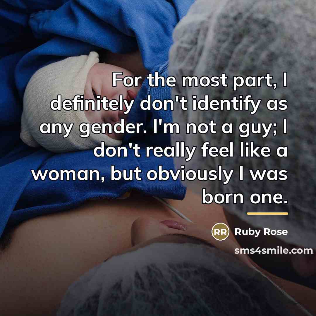“For the most part, I definitely don't identify as any…” quote by Ruby Rose