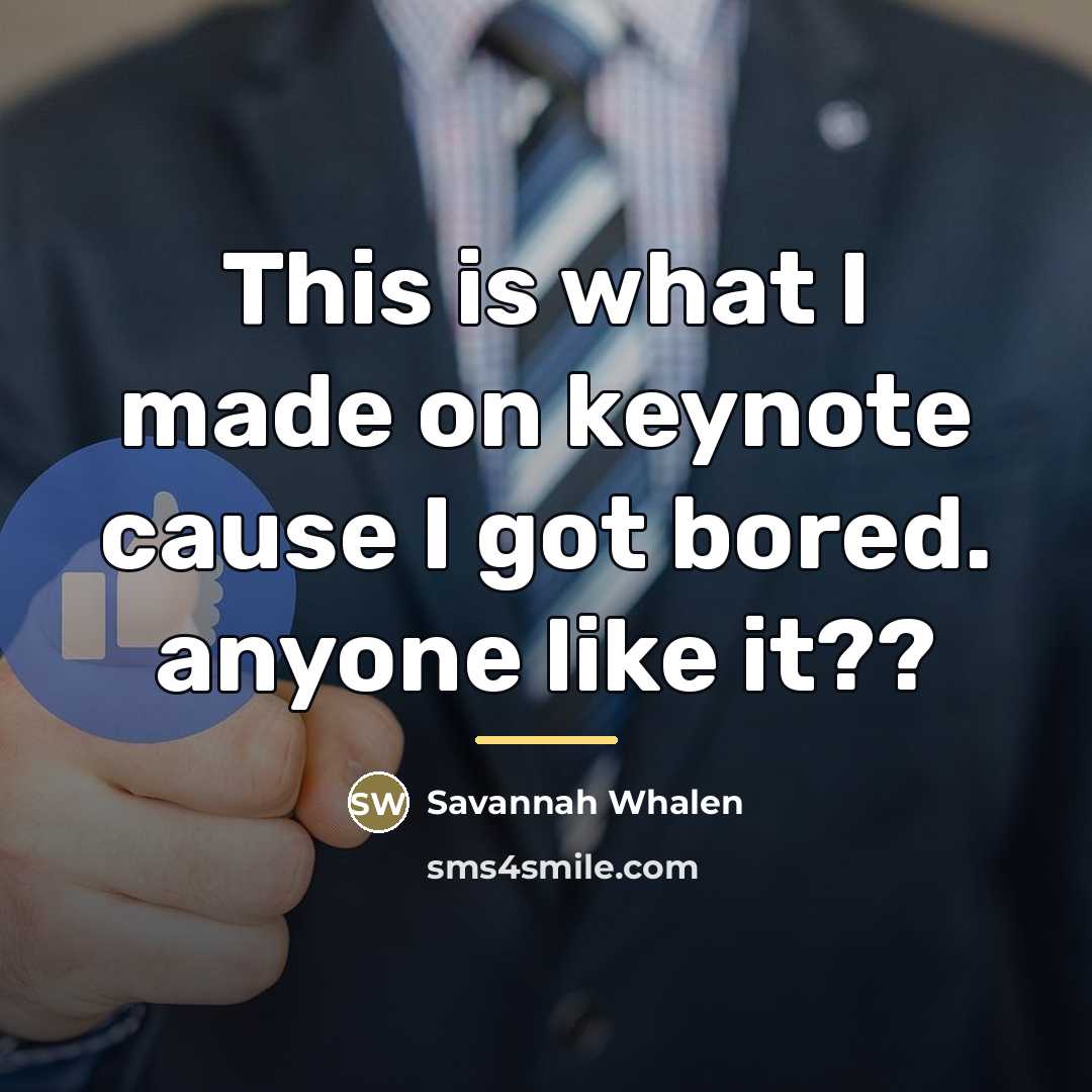 “This is what I made on keynote cause I got…” quote by Savannah Whalen