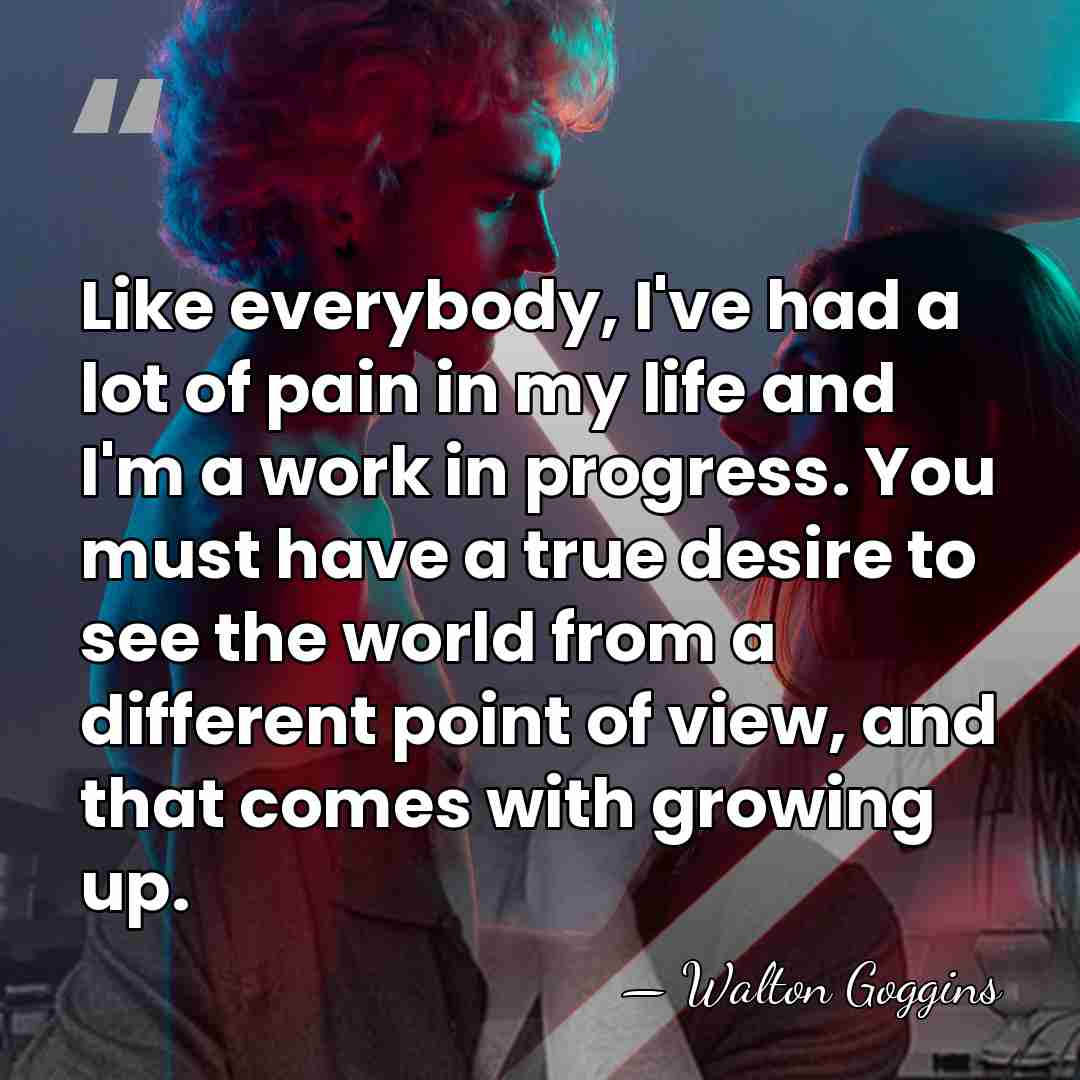 Like everybody, I've had a lot of pain in my life and&hellip; - Walton Goggins