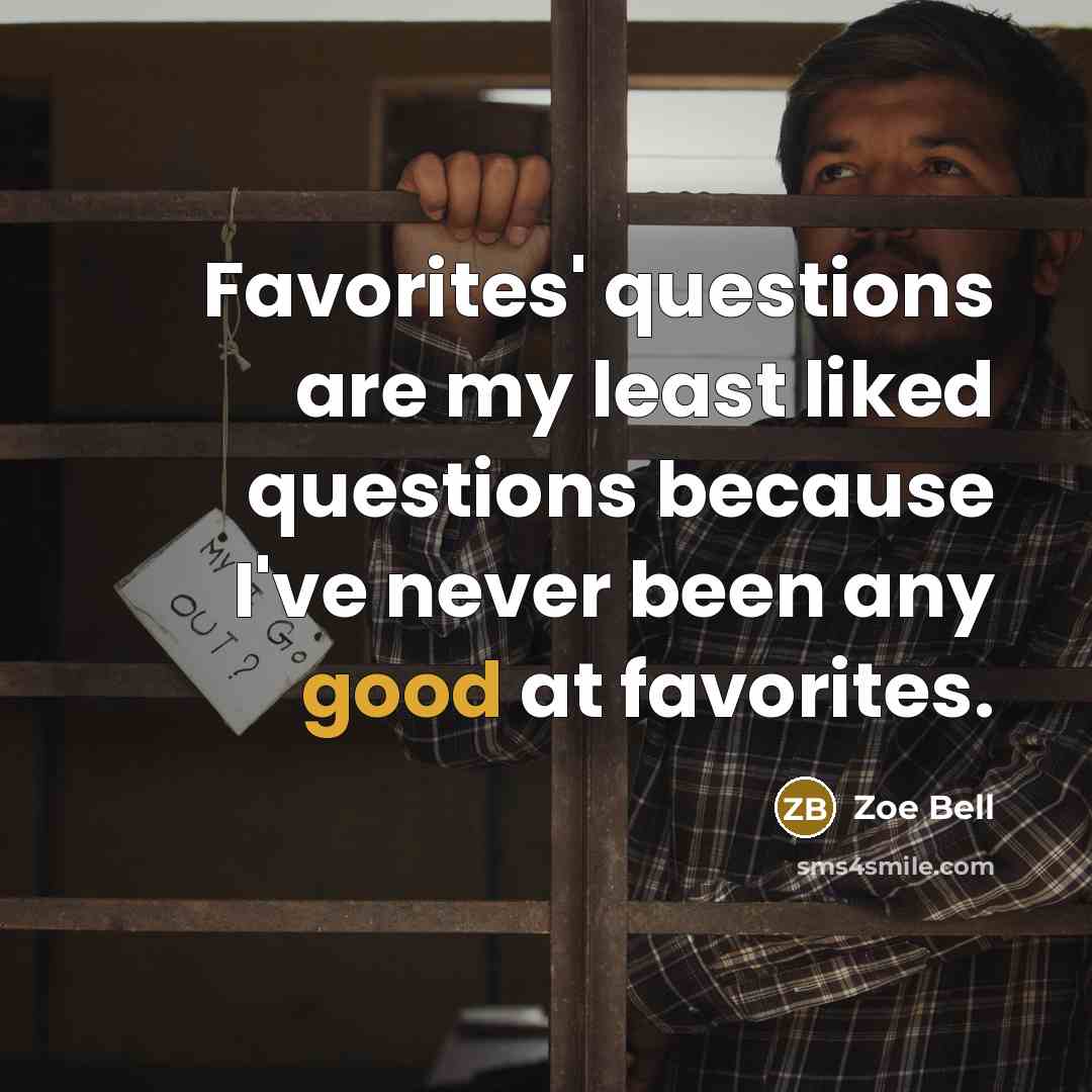 “Favorites' questions are my least liked questions because I've never…” quote by Zoe Bell