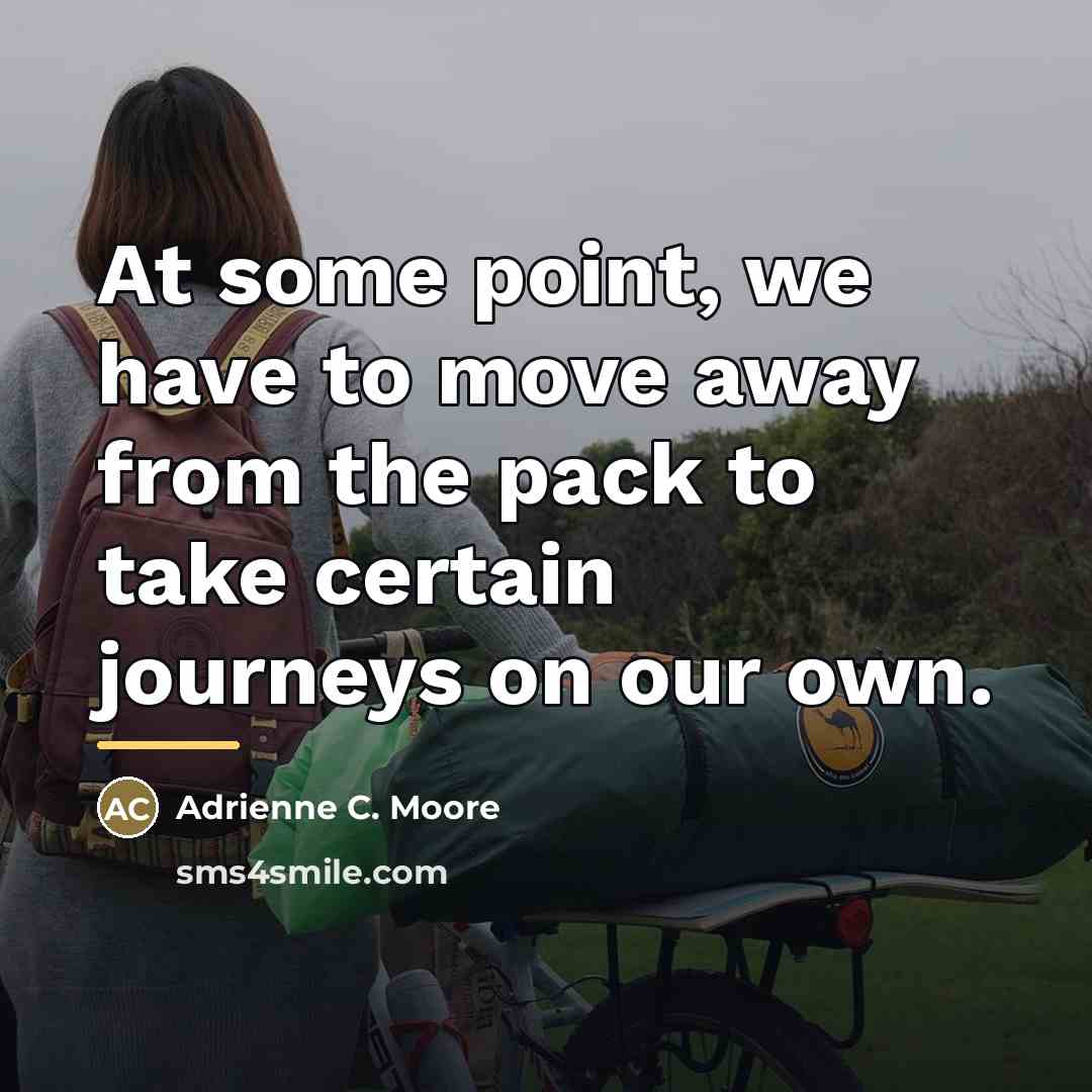 “At some point, we have to move away from the…” quote by Adrienne C. Moore