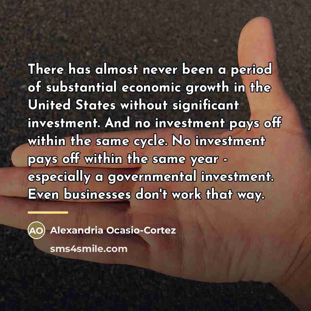 “There has almost never been a period of substantial economic…” quote by Alexandria Ocasio-Cortez