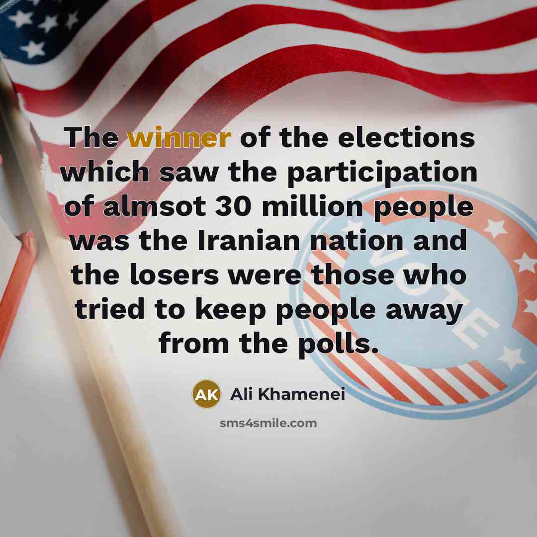 “The winner of the elections which saw the participation of…” quote by Ali Khamenei