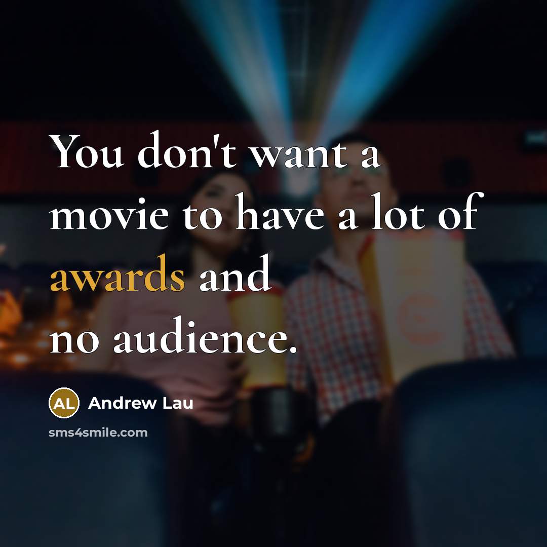 “You don't want a movie to have a lot of…” quote by Andrew Lau