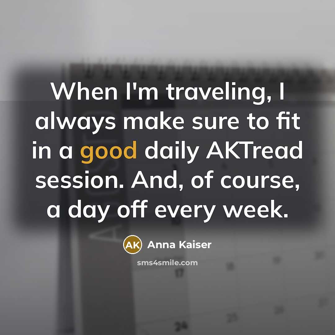 “When I'm traveling, I always make sure to fit in…” quote by Anna Kaiser