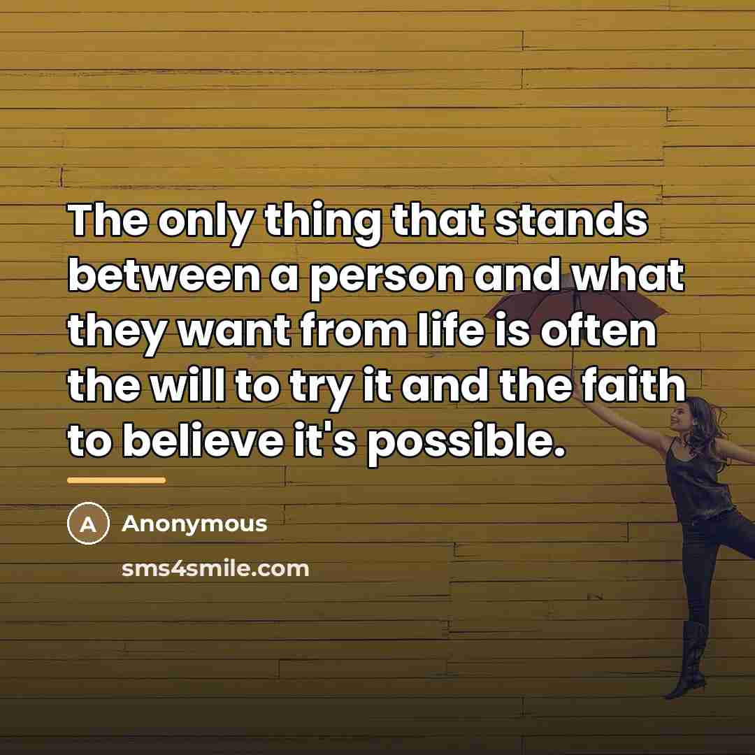 “The only thing that stands between a person and what…” quote by Anonymous