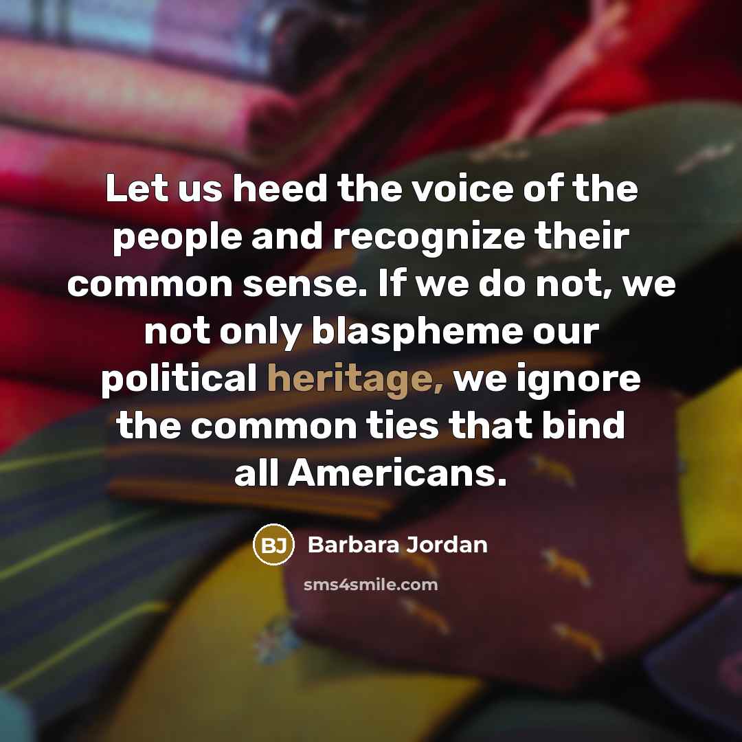 “Let us heed the voice of the people and recognize…” quote by Barbara Jordan