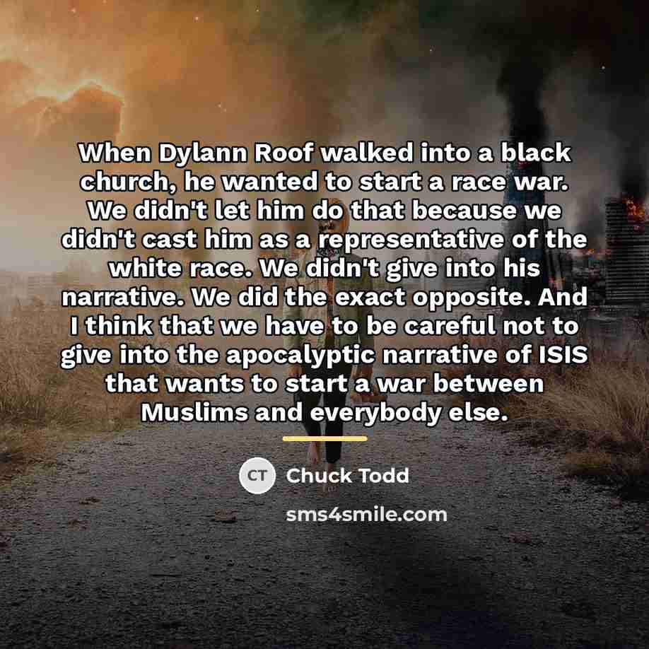 “When Dylann Roof walked into a black church, he wanted…” quote by Chuck Todd