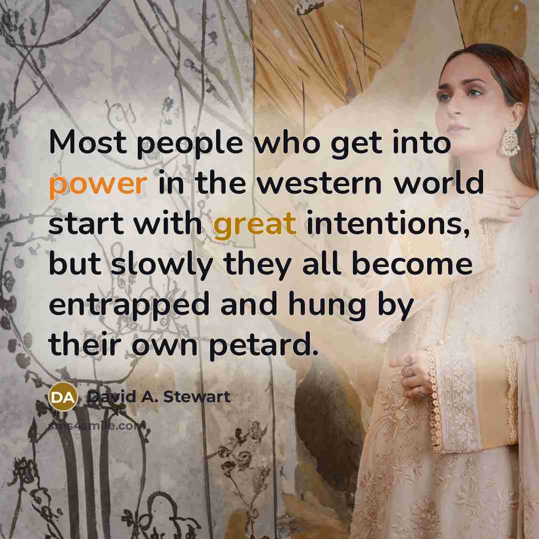 “Most people who get into power in the western world…” quote by David A. Stewart