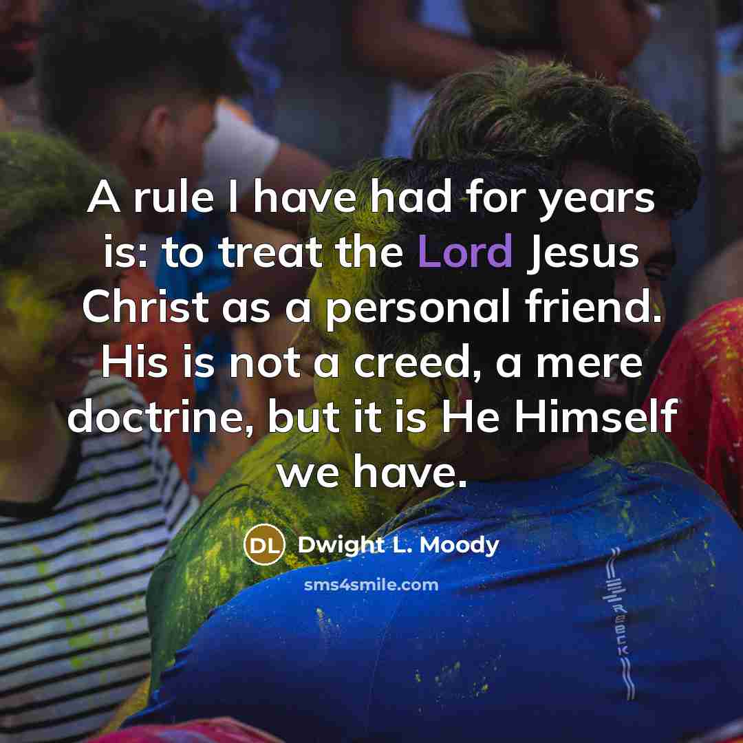 “A rule I have had for years is: to treat…” quote by Dwight L. Moody