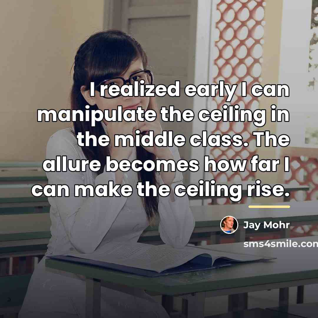 “I realized early I can manipulate the ceiling in the…” quote by Jay Mohr