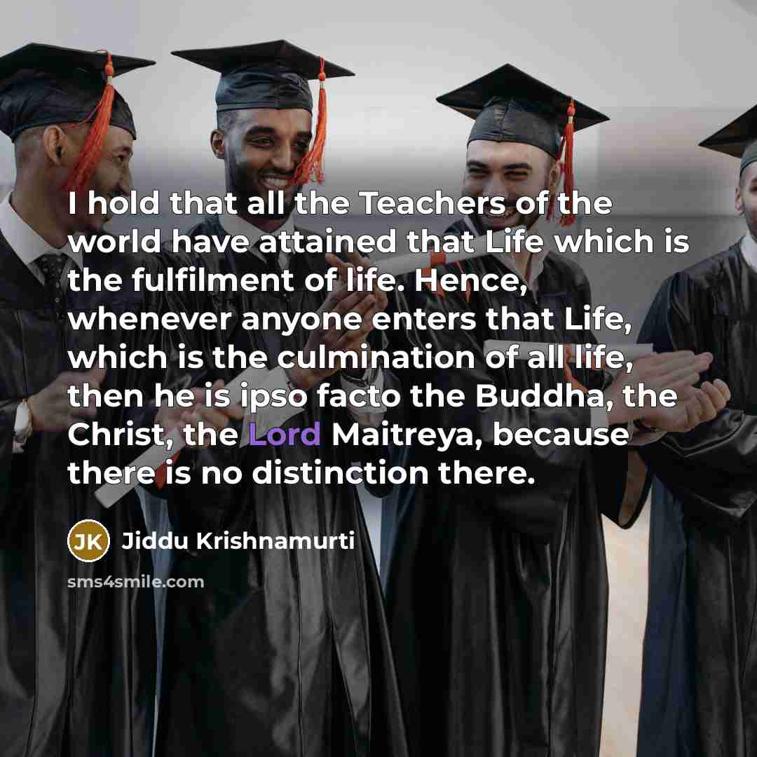 “I hold that all the Teachers of the world have…” quote by Jiddu Krishnamurti