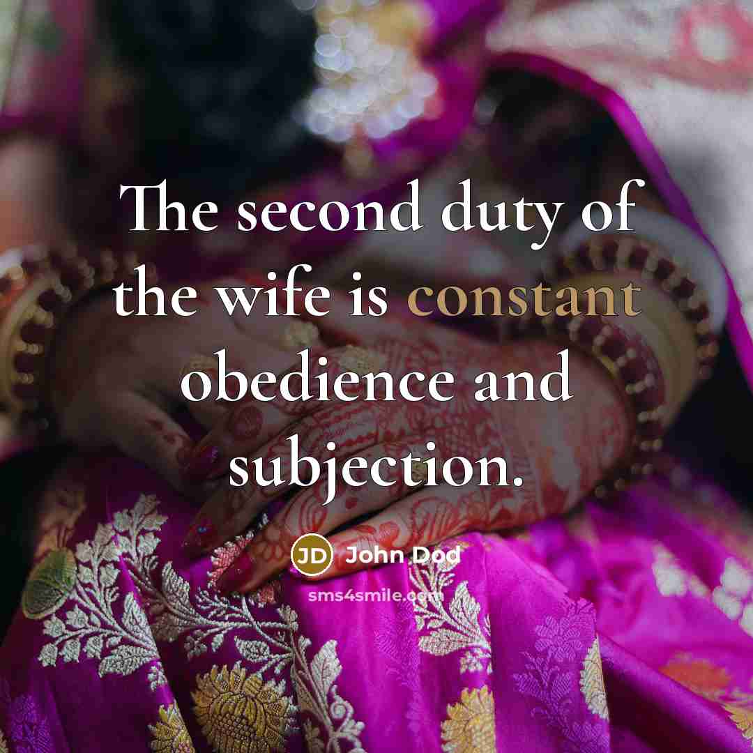 “The second duty of the wife is constant obedience and…” quote by John Dod