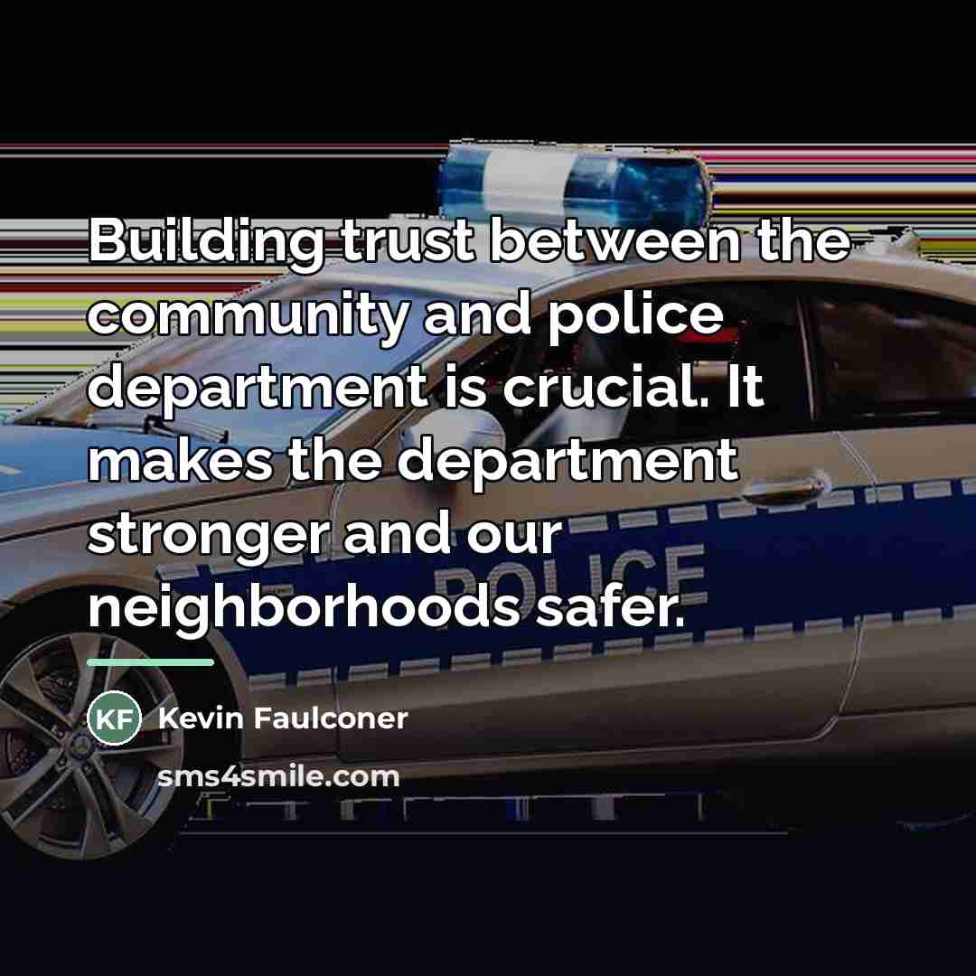 “Building trust between the community and police department is crucial.…” quote by Kevin Faulconer
