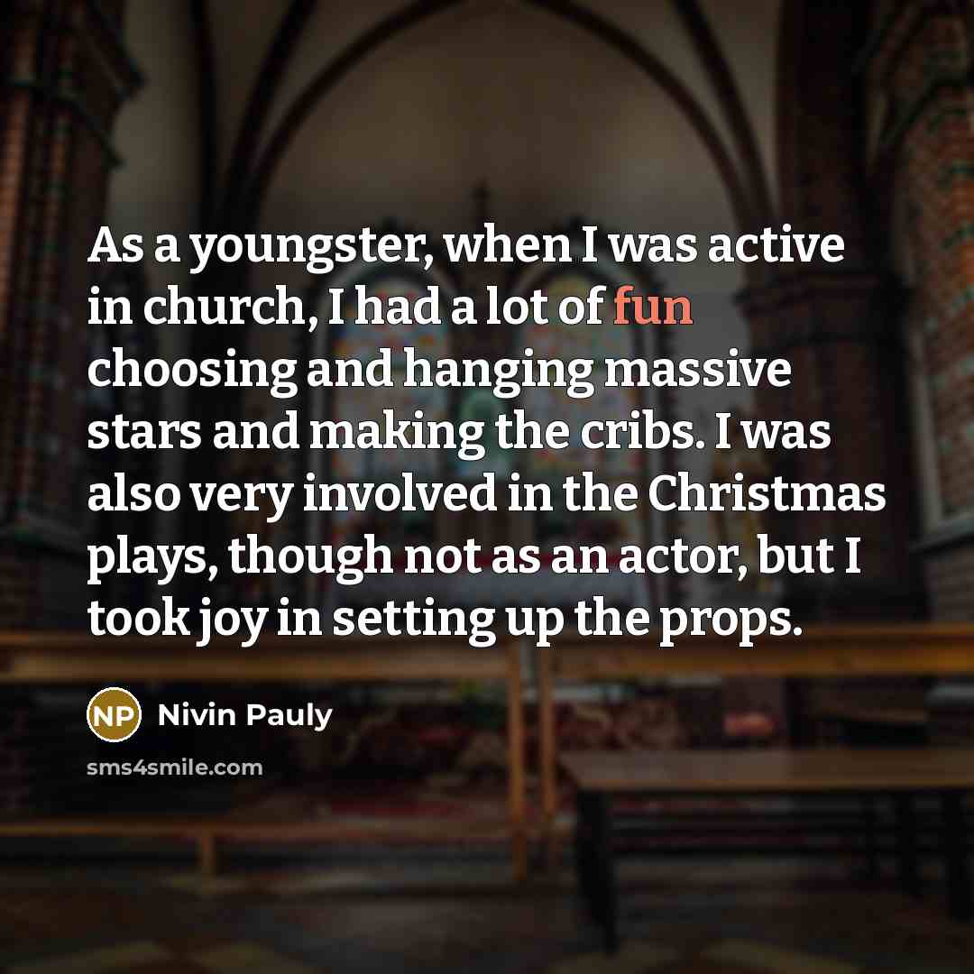 “As a youngster, when I was active in church, I…” quote by Nivin Pauly