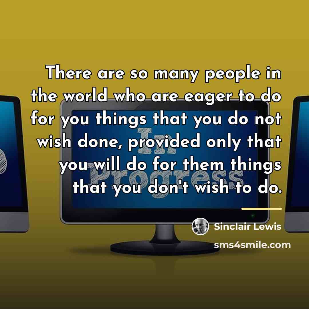 “There are so many people in the world who are…” quote by Sinclair Lewis