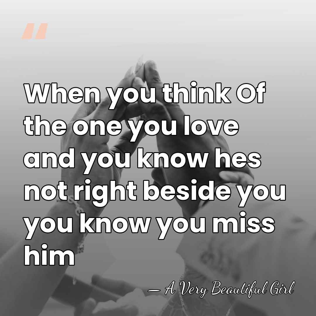 When you think Of the one you love and you know hes&hellip; - A Very Beautiful Girl