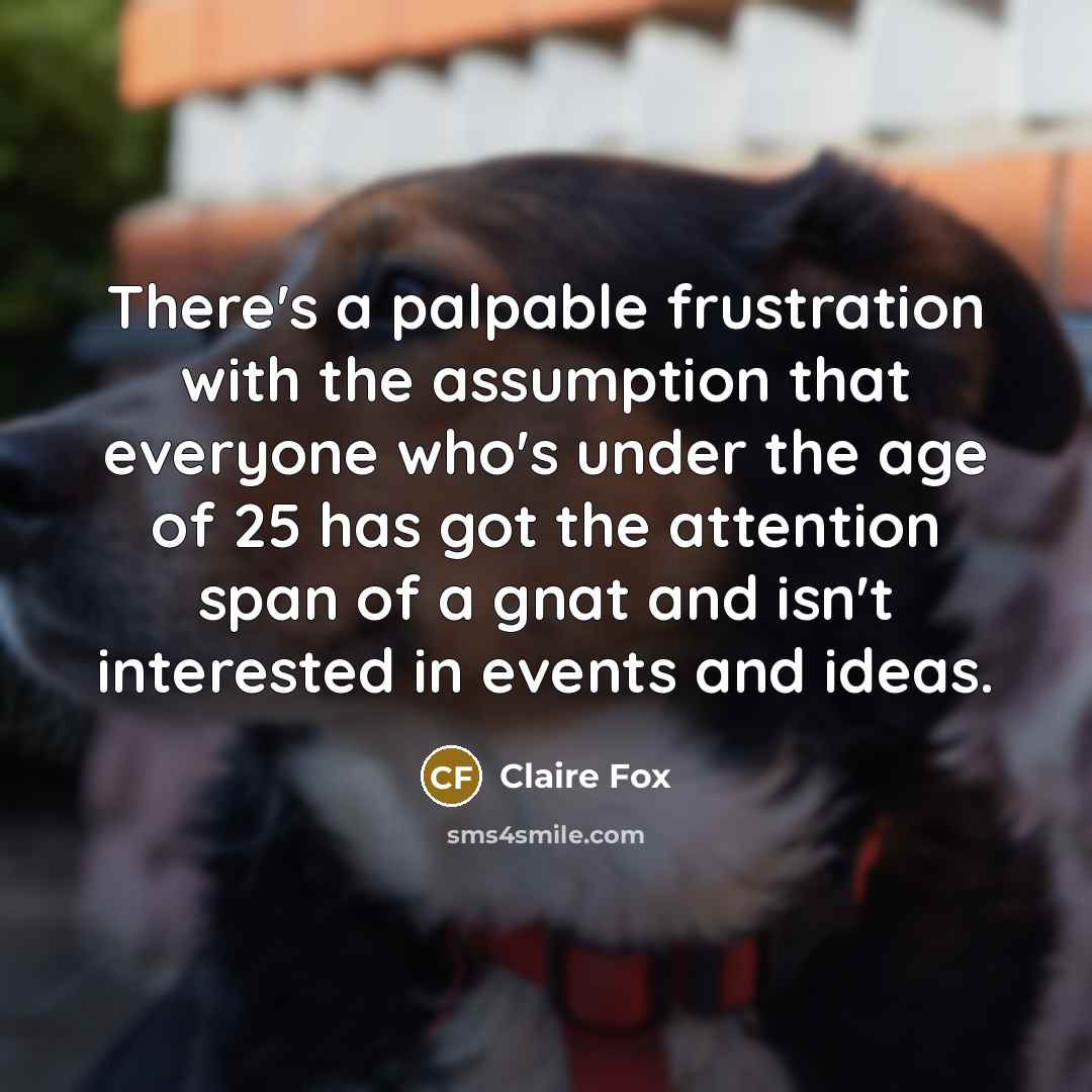 “There's a palpable frustration with the assumption that everyone who's…” quote by Claire Fox