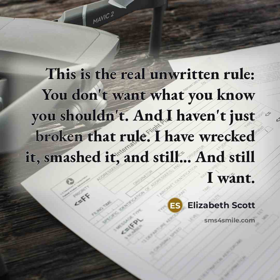 “This is the real unwritten rule: You don't want what…” quote by Elizabeth Scott