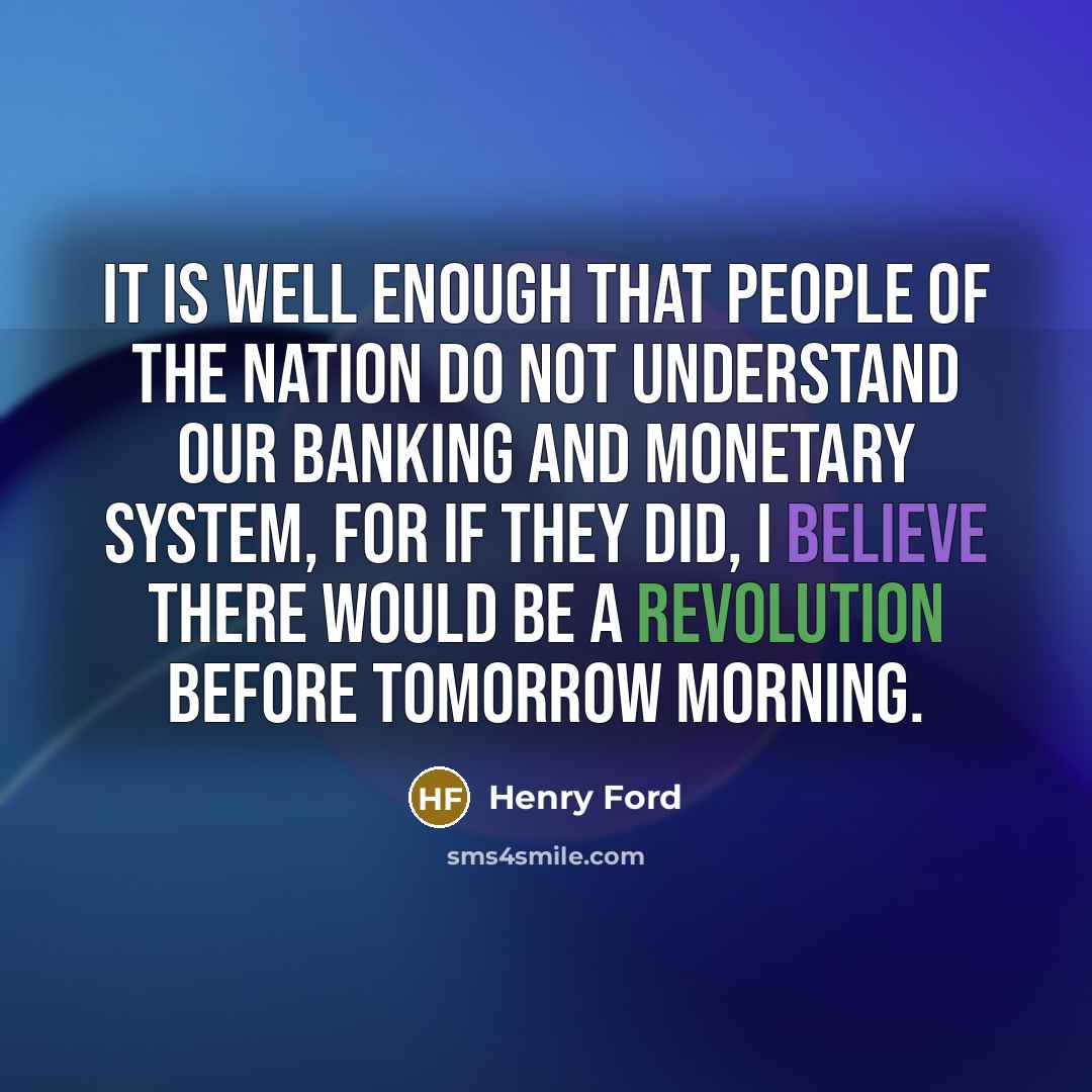 “It is well enough that people of the nation do…” quote by Henry Ford