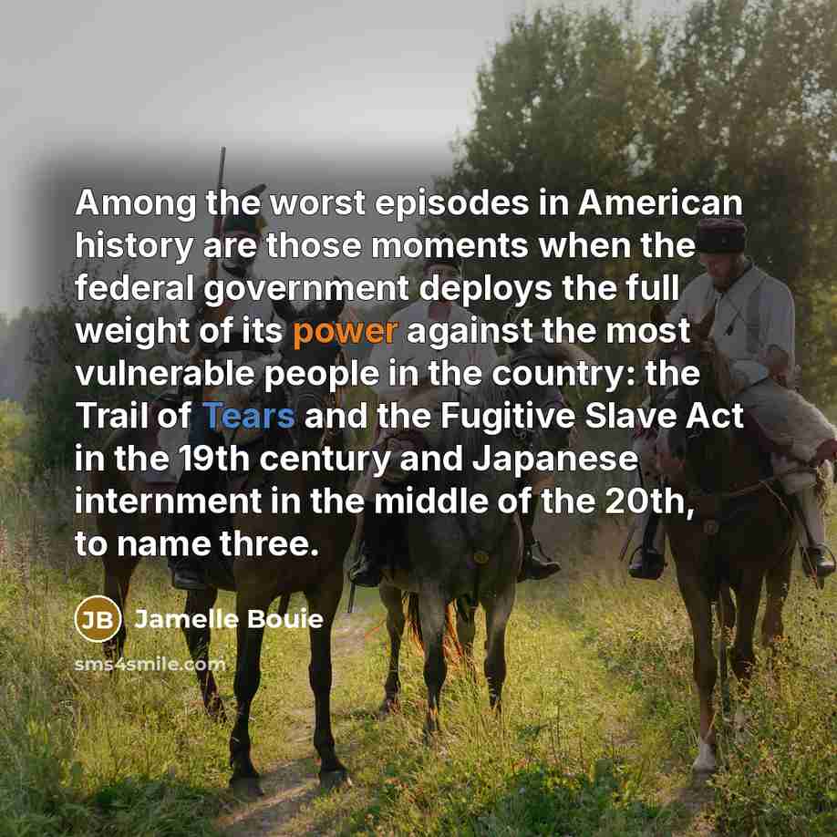 “Among the worst episodes in American history are those moments…” quote by Jamelle Bouie