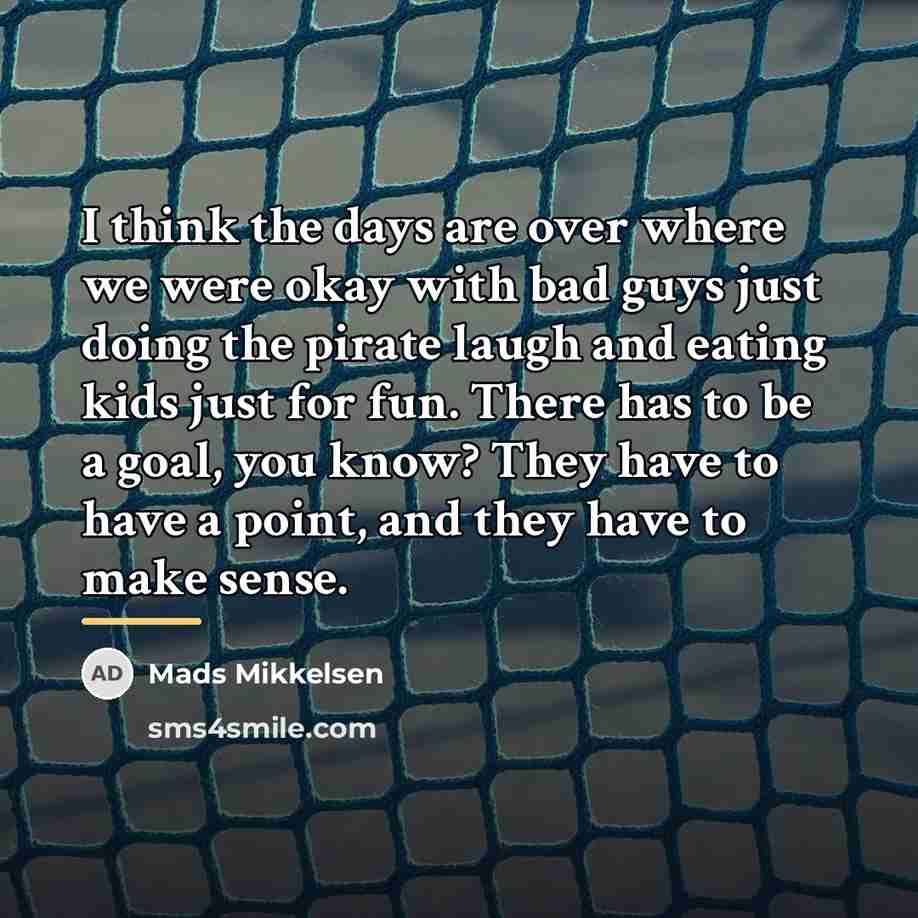 “I think the days are over where we were okay…” quote by Mads Mikkelsen