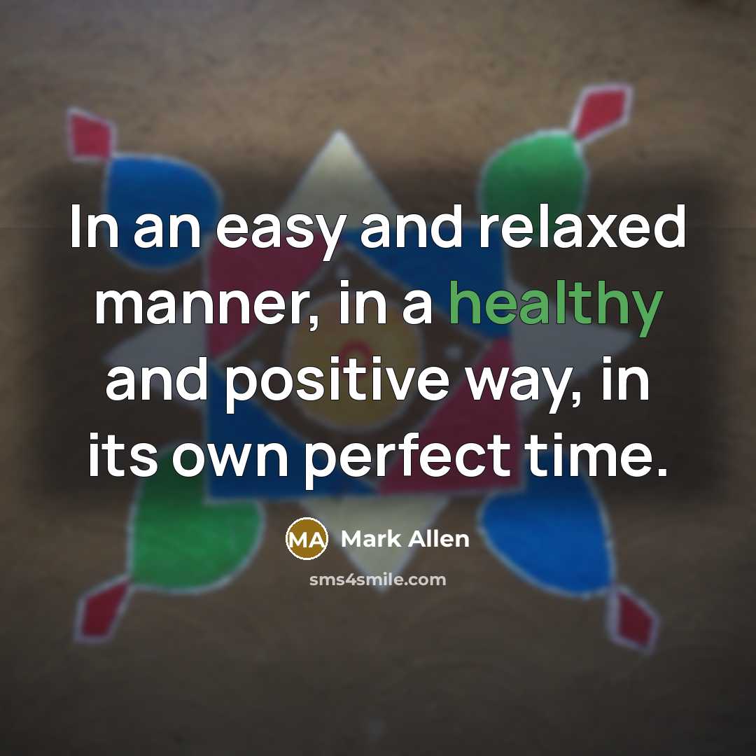 “In an easy and relaxed manner, in a healthy and…” quote by Mark Allen