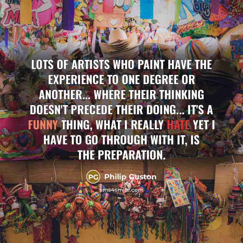 “Lots of artists who paint have the experience to one…” quote by Philip Guston