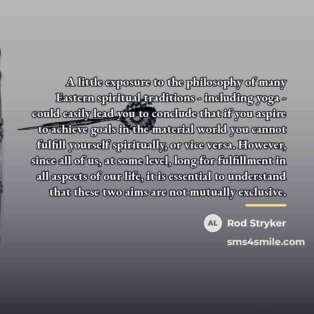 “A little exposure to the philosophy of many Eastern spiritual…” quote by Rod Stryker