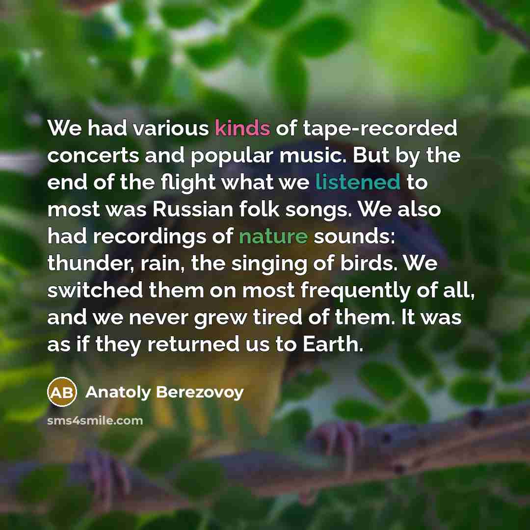 “We had various kinds of tape-recorded concerts and popular music.…” quote by Anatoly Berezovoy