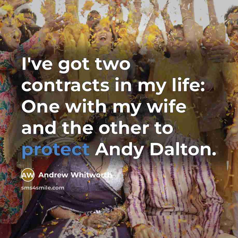 “I've got two contracts in my life: One with my…” quote by Andrew Whitworth