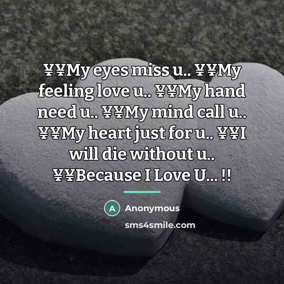 “¥¥My eyes miss u.. ¥¥My feeling love u.. ¥¥My hand…” quote by Anonymous