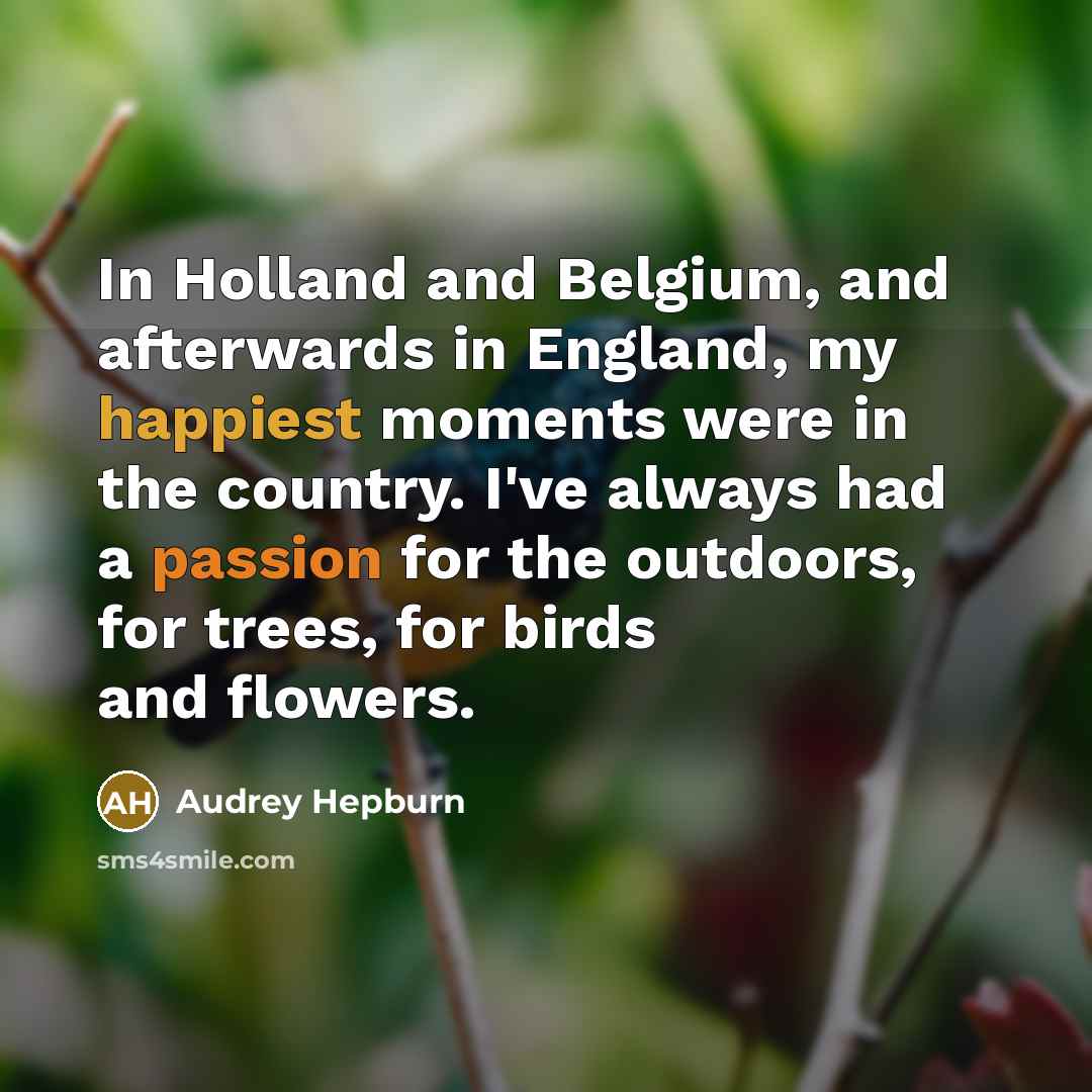 “In Holland and Belgium, and afterwards in England, my happiest…” quote by Audrey Hepburn