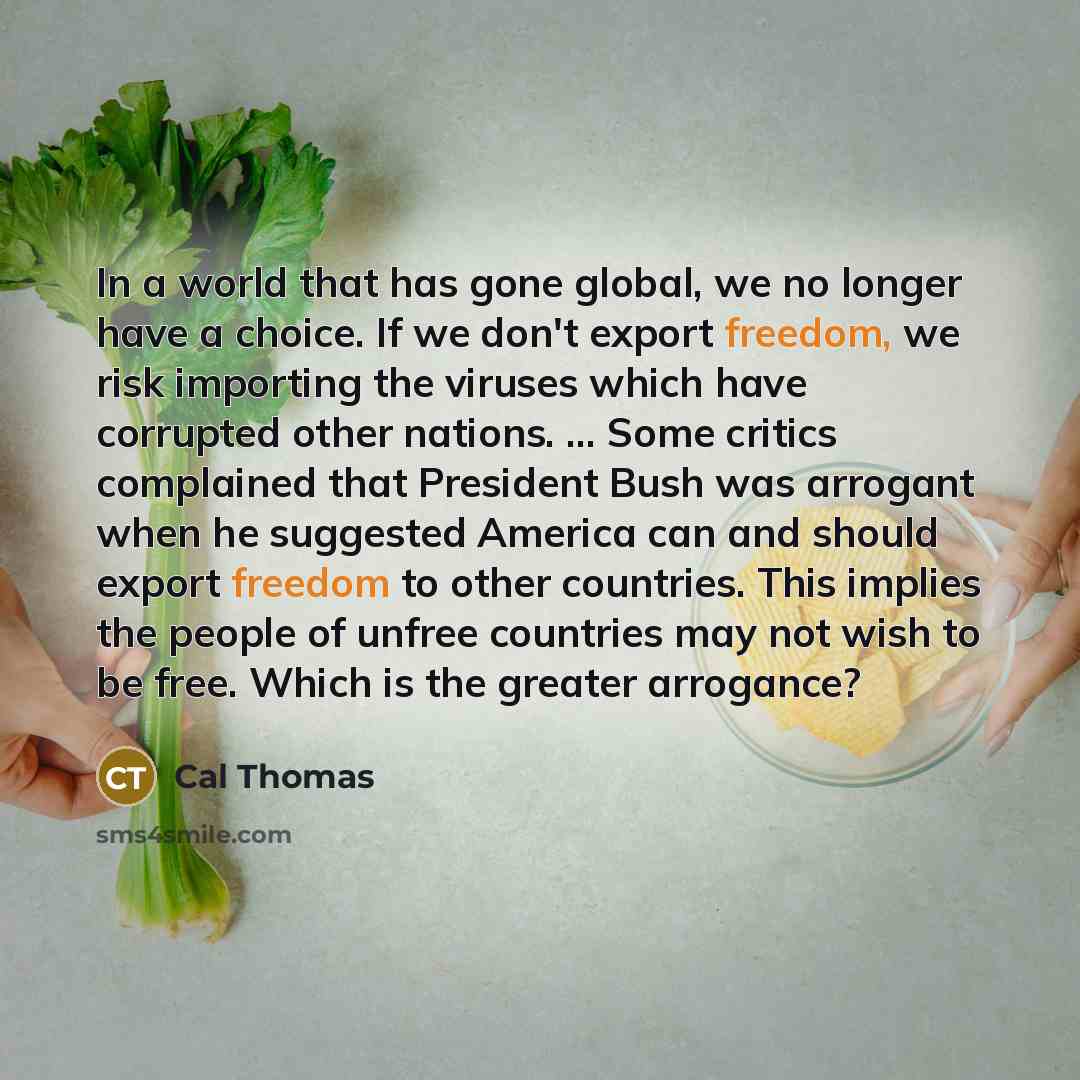 “In a world that has gone global, we no longer…” quote by Cal Thomas