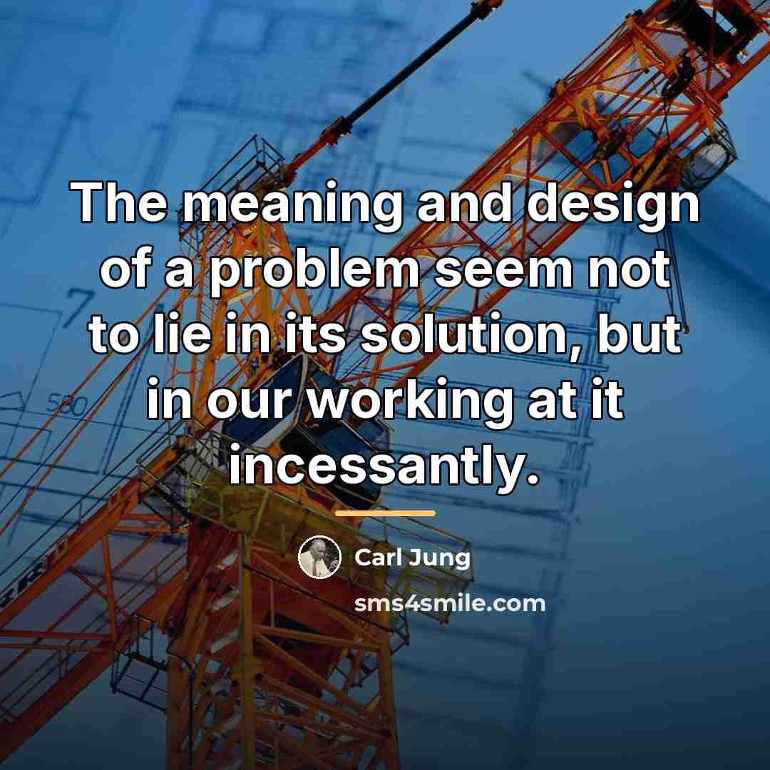“The meaning and design of a problem seem not to…” quote by Carl Jung