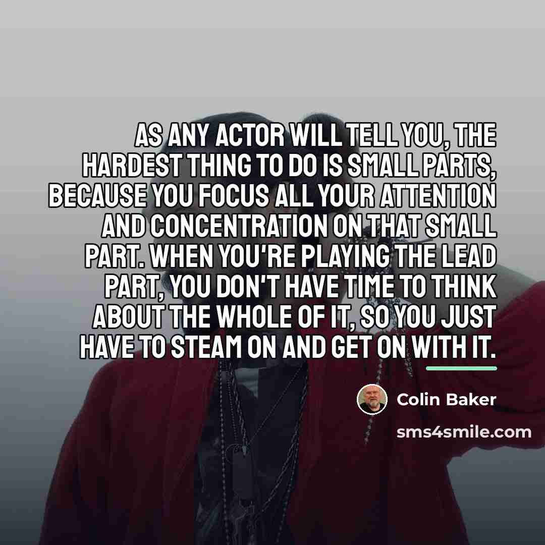 “As any actor will tell you, the hardest thing to…” quote by Colin Baker