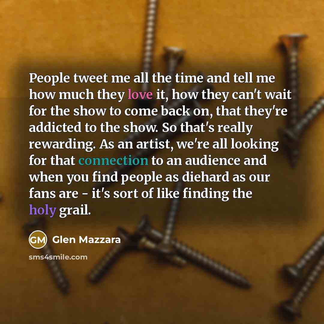 “People tweet me all the time and tell me how…” quote by Glen Mazzara