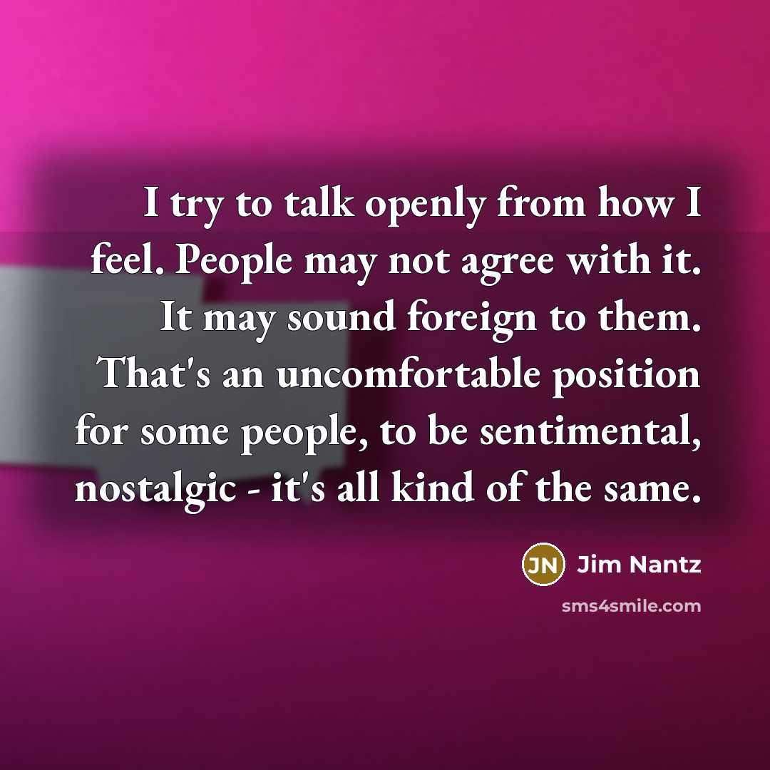 “I try to talk openly from how I feel. People…” quote by Jim Nantz