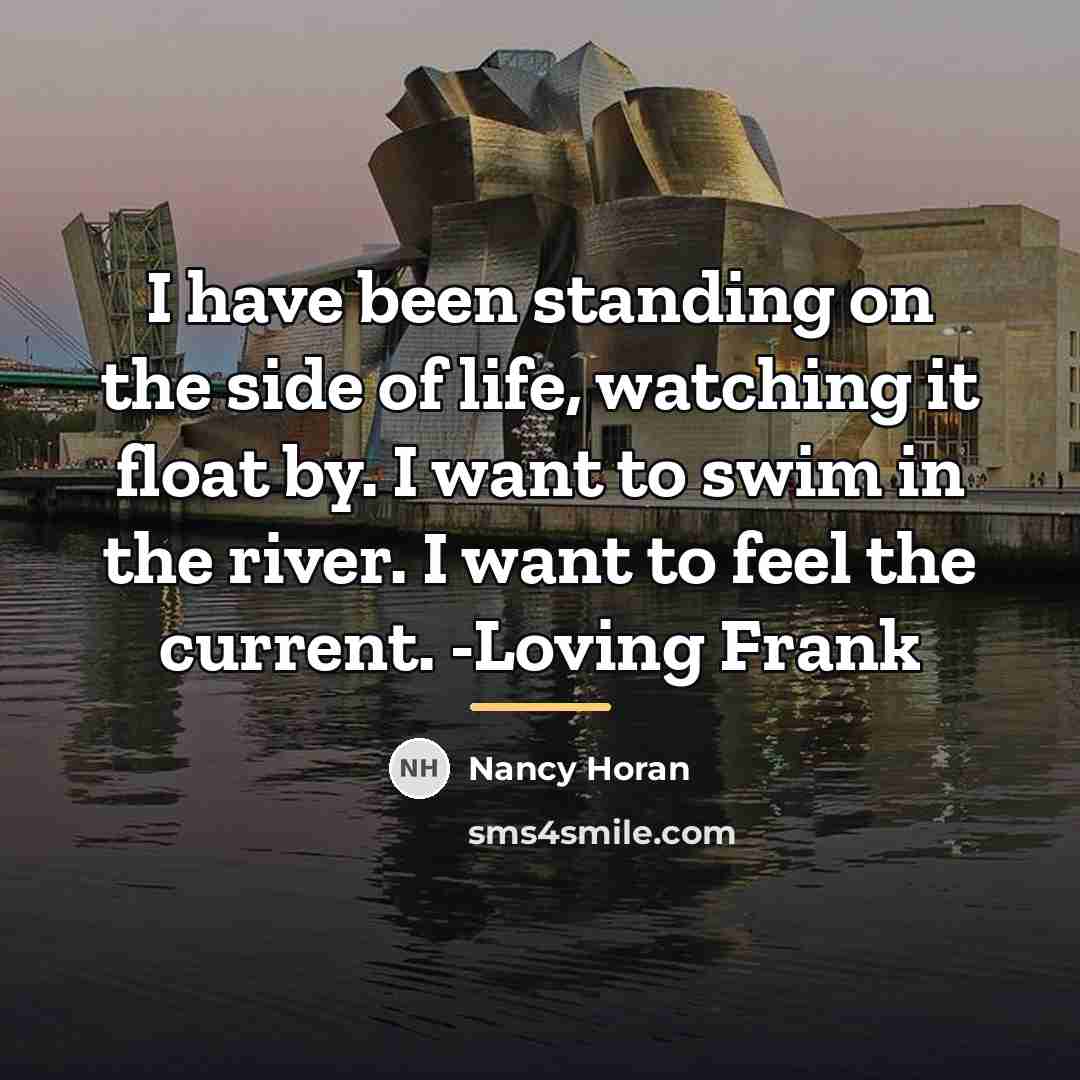 “I have been standing on the side of life, watching…” quote by Nancy Horan