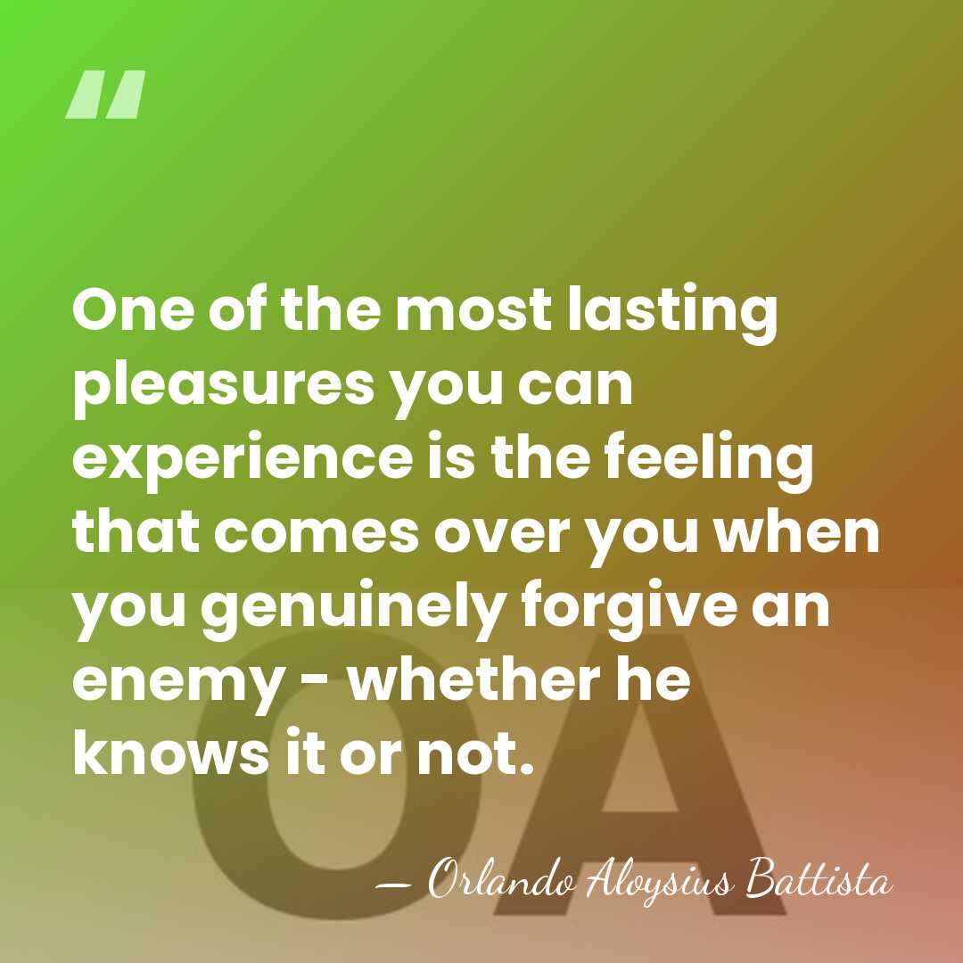 One of the most lasting pleasures you can experience is the feeling&hellip; - Orlando Aloysius Battista