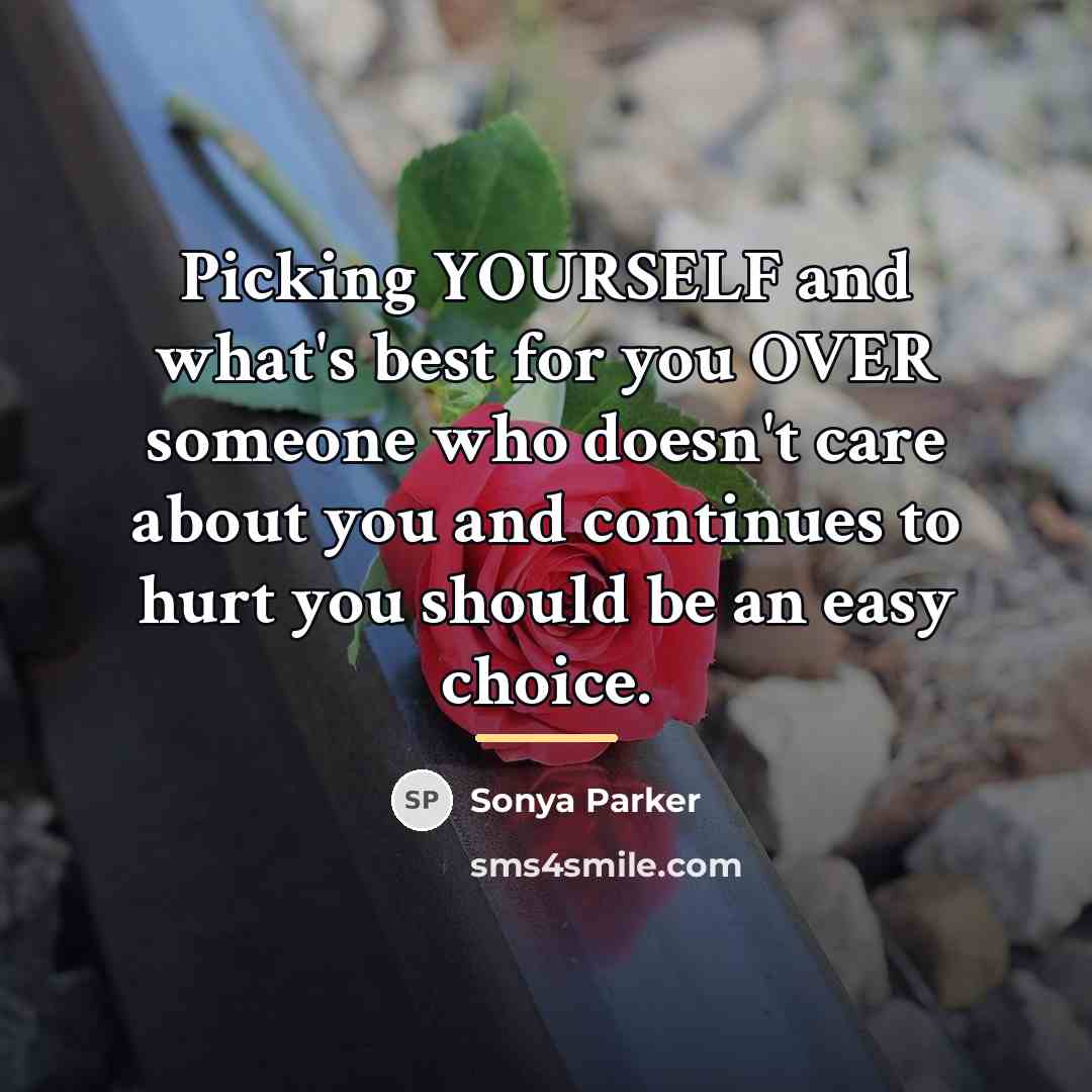 “Picking YOURSELF and what's best for you OVER someone who…” quote by Sonya Parker