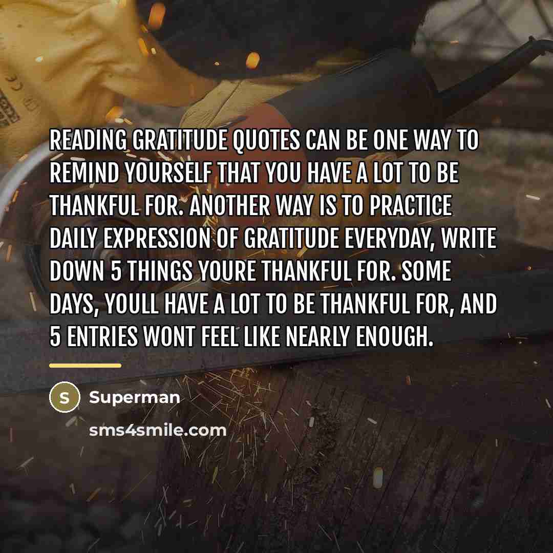 “Reading gratitude quotes can be one way to remind yourself…” quote by Superman