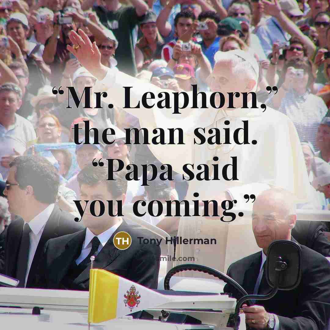 “Mr. Leaphorn,” the man said. “Papa said you coming.” quote by Tony Hillerman