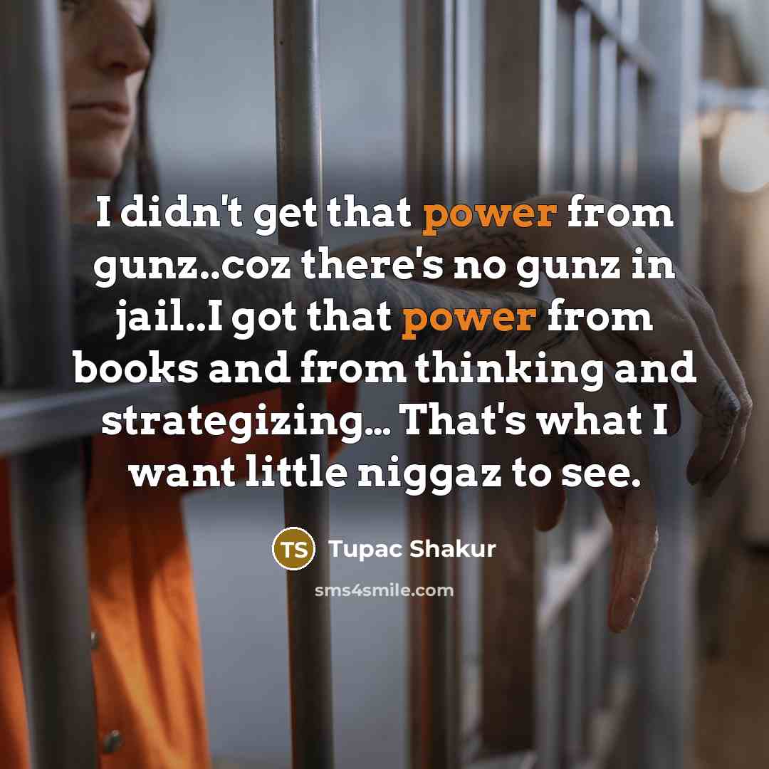 “I didn't get that power from gunz..coz there's no gunz…” quote by Tupac Shakur