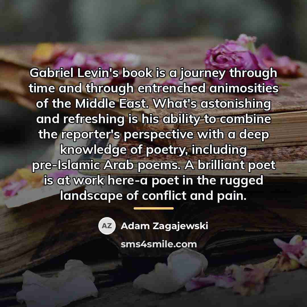 “Gabriel Levin's book is a journey through time and through…” quote by Adam Zagajewski